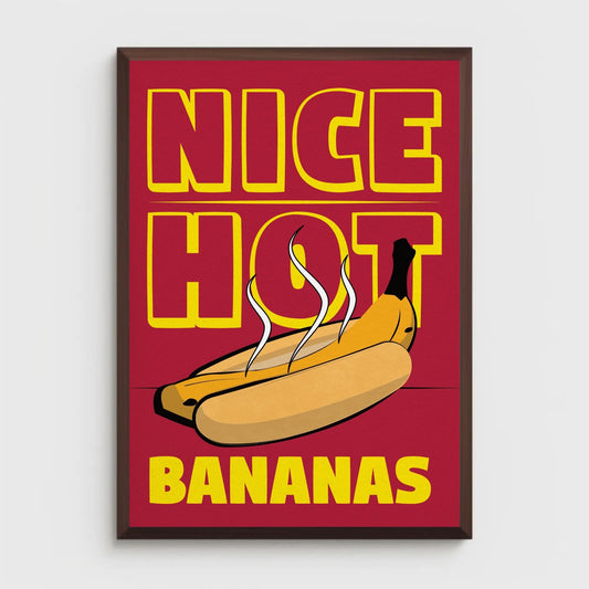 Nice Hot Bananas Print