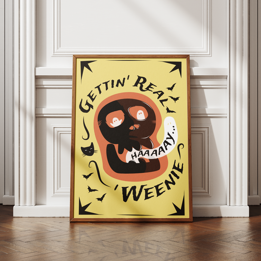 Gettin' Real Weenie Halloween Print