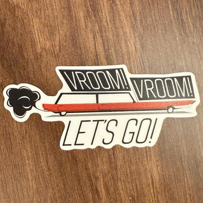 VROOM VROOM! Let's Go! - Sticker