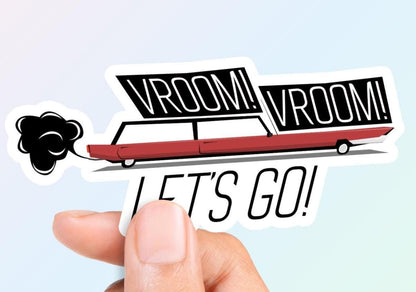 VROOM VROOM! Let's Go! - Sticker
