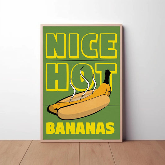 Nice Hot Bananas Print