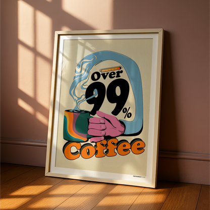 99% Coffee Print