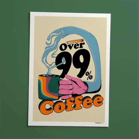 99% Coffee Print