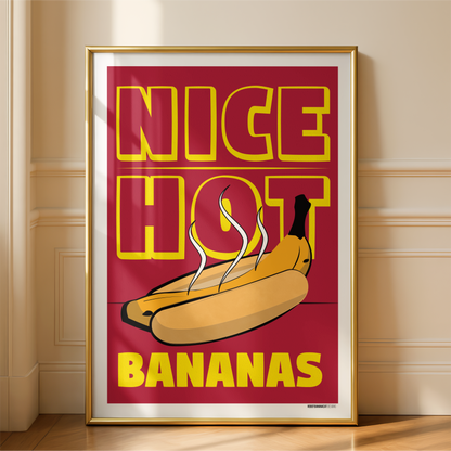 Nice Hot Bananas Print