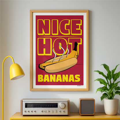 Nice Hot Bananas Print