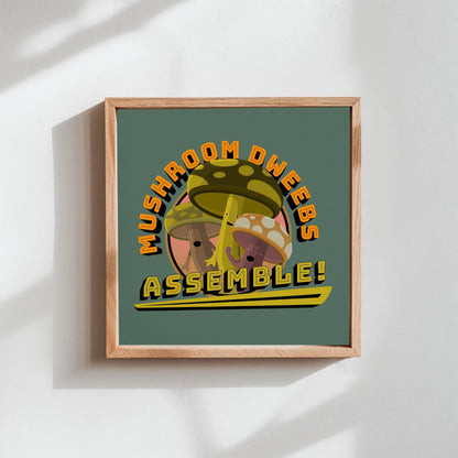 Mushroom Dweebs Print