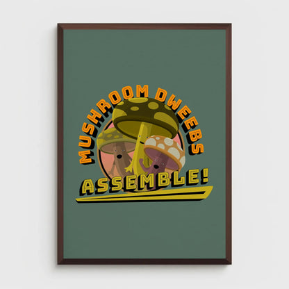 Mushroom Dweebs Print