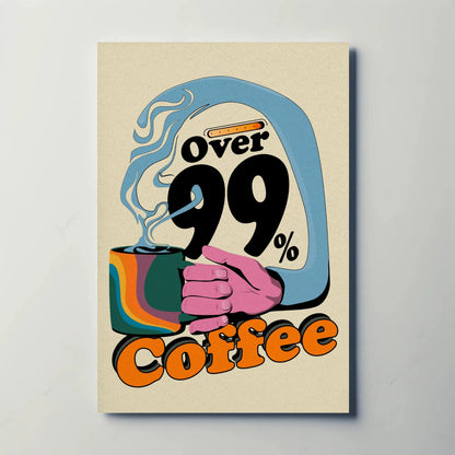 99% Coffee Print