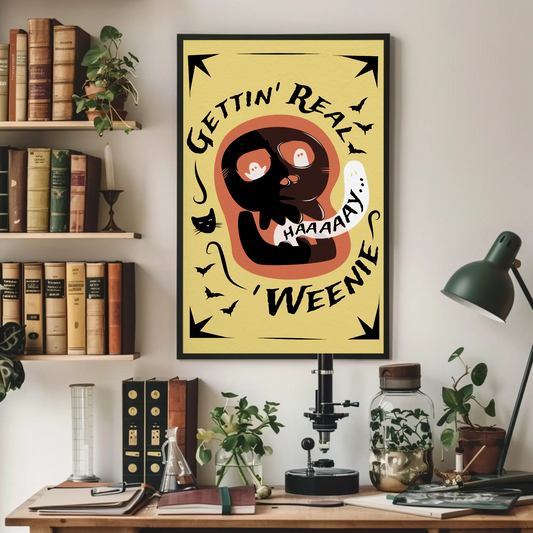 Gettin' Real Weenie Halloween Print
