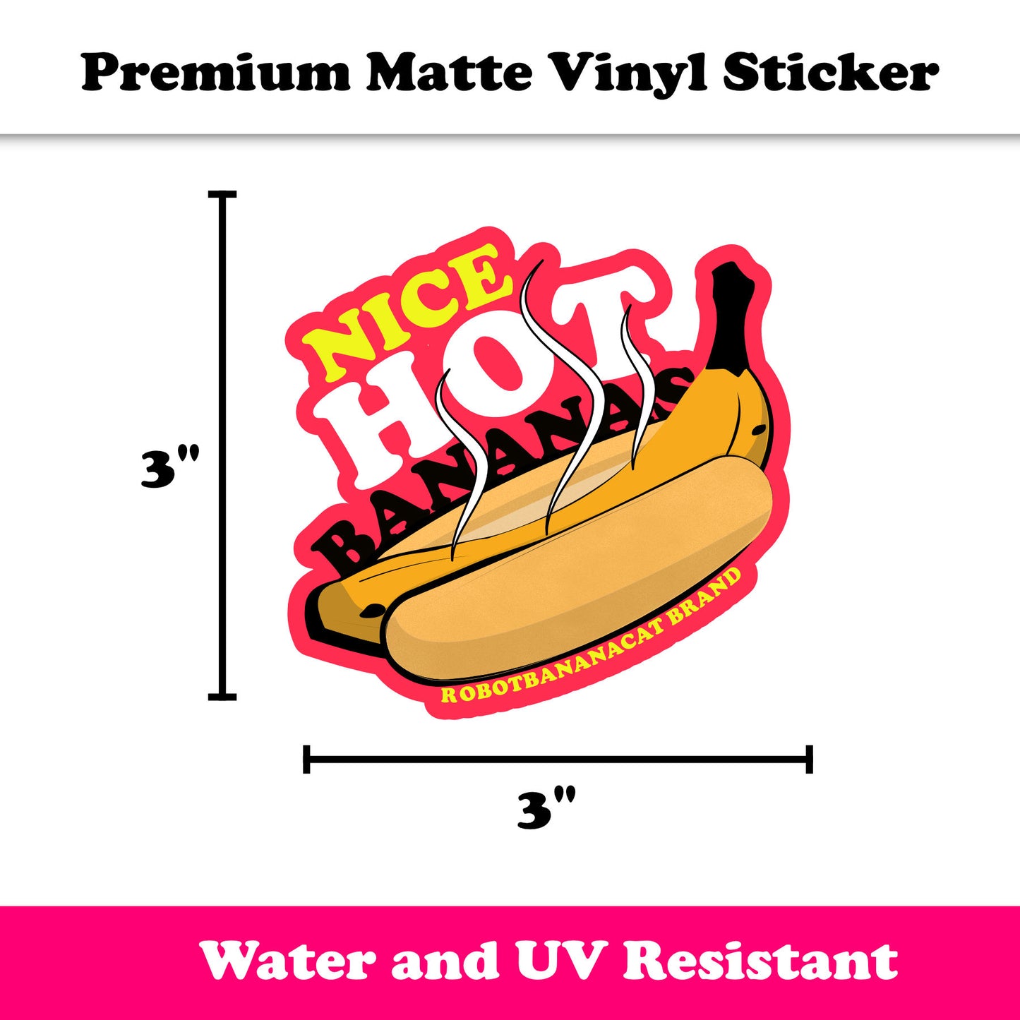 Nice Hot Bananas Sticker - Red Edition