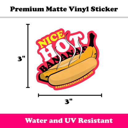 Nice Hot Bananas Sticker - Red Edition